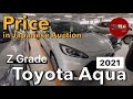 Toyota Aqua New 2021 Z Grade Latest Model in Japan | Price in Japanese Auto Auction | Review in Urdu