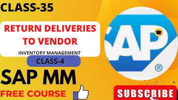 CLASS-35||RETURN TO VENDOR PROCESS WITH MVT TYPE 122 &161 ||SAP MM FREE COURSE||फ्री मै सीखे सैप||