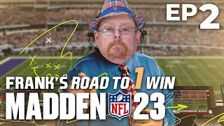 Frank the Tank's Road to 1 Madden Win (w/ Coach Duggs) - PART 2