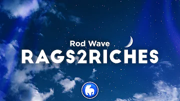 Rod Wave - Rags2Riches (Clean - Lyrics)