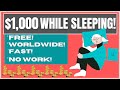 Make $1,000+ In Passive Income WHILE SLEEPING! Available WORLDWIDE (NEW Make Money Online 2021)