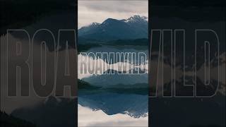 Would you explore Alaska? Watch the full Roam Wild video on our page!
Would you explore Alaska? Watch the full Roam Wild video on our page! Would you explore Alaska? Watch the full Roam Wild video on our page!