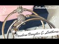 Pandora Collection Series | Bangles & Leathers