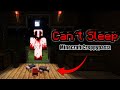CAN´T SLEEP | No puedes dormir Hay Monstruos Cerca ☠️| Minecraft Creppypasta
