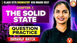 The Solid State Chemistry Class 12 | All Questions Practice & PYQ | HSC Board 2027 | Vanshika Mam
