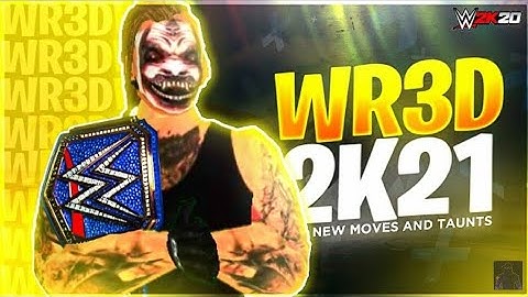 WR3D 2K21 NEW MOD BY WREAK EVERYONE FOR LITE VERSION & HIGH VERSION