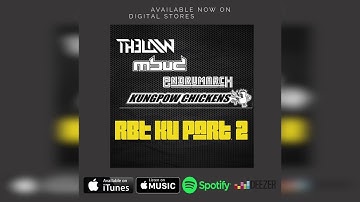 RBT Ku Part 2 - The Law, Endrumarch, Kungpow Chickens, DJ Mbud