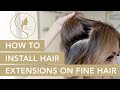 How to install hand tied hair extensions on fine hair