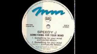 SPEEDY J   Something for your mind SPEEDY J remix 1992 TeChNo