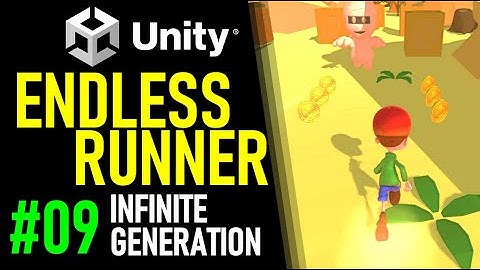 HOW TO MAKE AN ENDLESS RUNNER IN UNITY - TUTORIAL 09 - INFINITE GENERATION IN UNITY