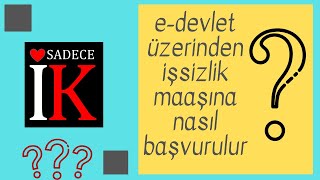 e-Devlet Üzerinden İşsizlik Maaşına Nasıl Başvurulur?