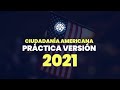 EXAMEN DE CIUDADANÍA AMERICANA 100 PREGUNTAS CIVICAS PRACTICA DINAMICA