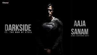 darkside x aaja sanam || superman full screen whatsapp status HDR || velocity edit || beat sync Resimi