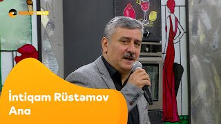 İntiqam Rüstəmov - Ana Resimi