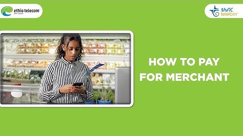 How to make payments to merchants using telebirr SuperApp by following these simple steps.