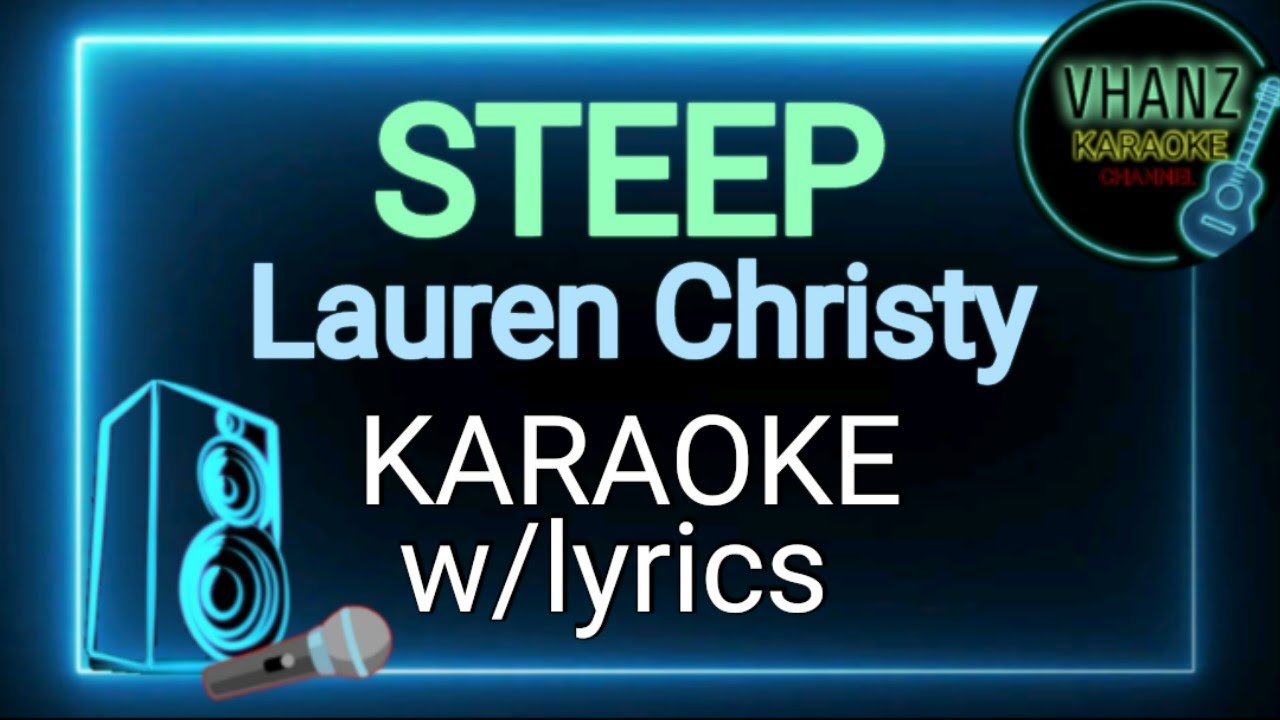 Steep (Lyrics) - Lauren Christy 