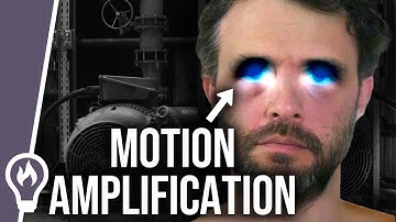 Reveal Invisible Motion With This Clever Video Trick