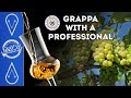 How is grappa made  get the 101 from a professional