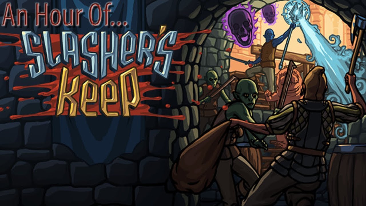 An Hour of... Slasher's Keep