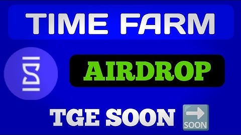 time farm listing date update time farm listing update timefarm airdrop update crypto Mining channel