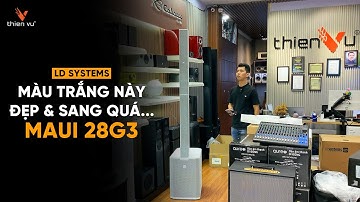 Đập Thùng Loa Karaoke Di Động Cao Cấp: LD SYSTEMS MAUI 28G3 Màu Trắng Quá Đẹp