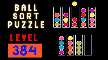 BALL SORT PUZZLE | LEVEL 384 🧶🥎🛸⚽⚾🥍🏀🧩🧩🧩