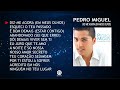 Pedro miguel  dizme agora em meus olhos full album