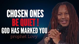 Be QUIET! God Kept You A Secret for Reason - So, DON'T Reveal These Things • Prophet Lovy