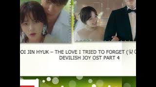 CHOI JIN HYUK – THE LOVE I TRIED TO FORGET (잊어려던 사랑) DEVILISH JOY OST PART 4