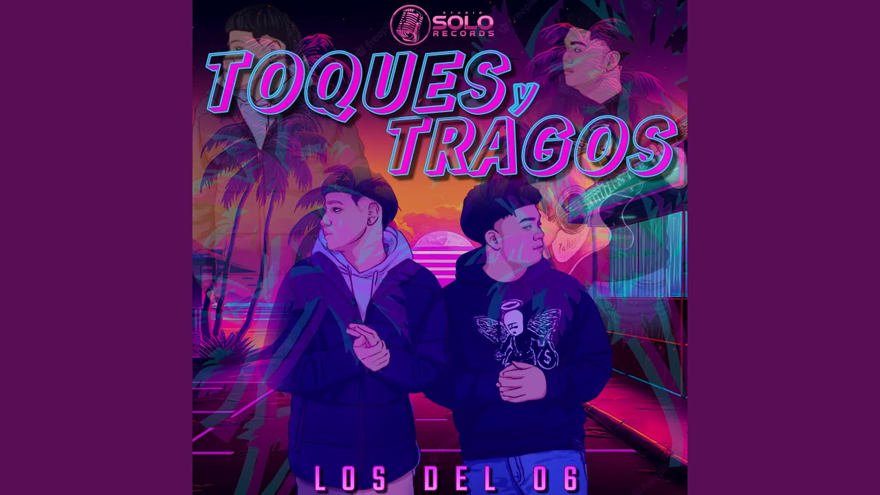 Toques Y Tragos - YouTube