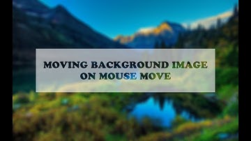 Move Background Image On Mouse Move | HTML AND CSS TIPS AND TRICKS