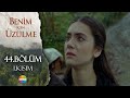 Benim İçin Üzülme 44 Bölüm