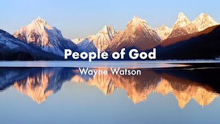 People of God   - Wayne Watson
