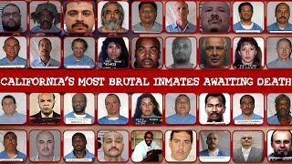 All CRIMINALS Awaiting EXECUTION in California: Death Row List