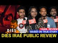 Dies Irae Movie Review | Tamil Public Opinions & Insights 🎬