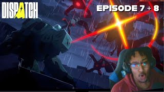 ABSOLUTE CINEMA!!!  [DISPATCH]  Finale (Episodes 7 + 8)