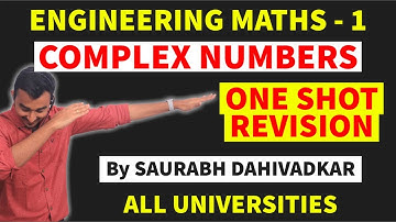 COMPLEX NUMBER | ENGINEERING MATHS | ONE SHOT REVISION | FIRST YEAR ENGINEERING | SAURABH DAHIVADKAR