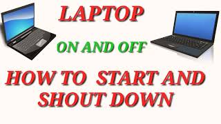 How to open and close a laptop II How to on and off laptop