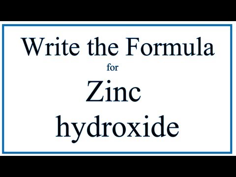 Ako napísať vzorec pre hydroxid zinočnatý