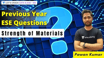 L3 | Previous Year ESE Questions of Strength of Materials (Part 1) | Pawan Kumar