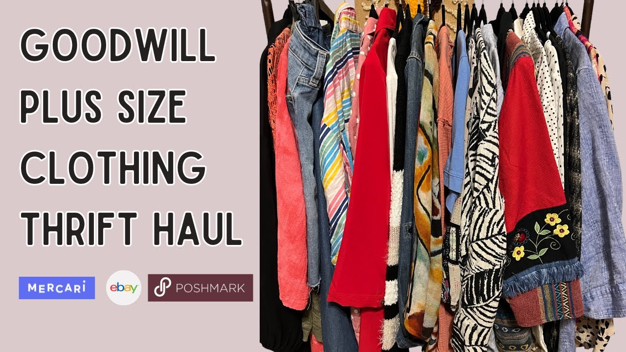 Goodwill Plus Size Clothing Haul for resale on Ebay Mercari and