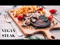 Vegan Steak Recipe - How To Cook High Protein Vegan Meals