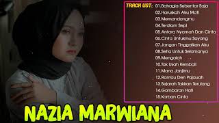 [Tanpa Iklan] Full Album Lagu Nazia Marwiana - Lagu Pop Terbaru Terpopuler 2021