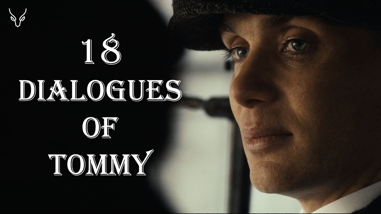 Tommy Shelby 18 Top Dialogues Peaky Blinders Season 1 To Season 3 Youtube 