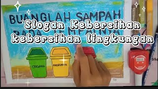 SLOGAN KEBERSIHAN || slogan kebersihan lingkungan