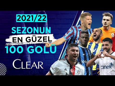Sezonun En Güzel 100 Golü 2021/22 | Süper Lig #ClearSezonunGolleri