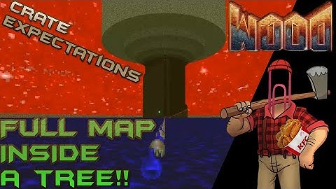 Crate Expectations - Map 27: Wood aka Trials and TREEbulations - ENTIRE MAP IS INSIDE A GIANT TREE!!