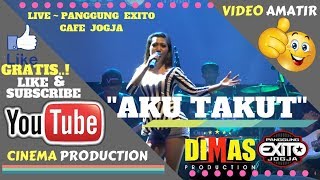 PANGGUNG EXITO JOGJA ~ AKU TAKUT HAK E HAK E - DIMAS PRO FULL - DANGDUT EXITO