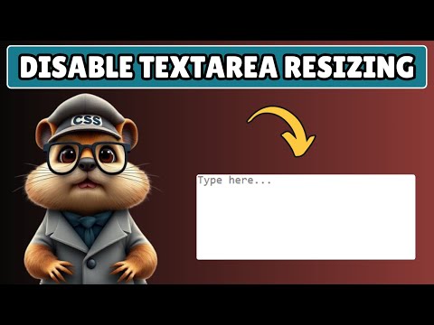 How to Disable Resizing of Textarea in HTML and CSS