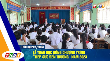 LỄ TRAO HỌC BỔNG CHƯƠNG TRÌNH “TIẾP SỨC ĐẾN TRƯỜNG” NĂM 2023